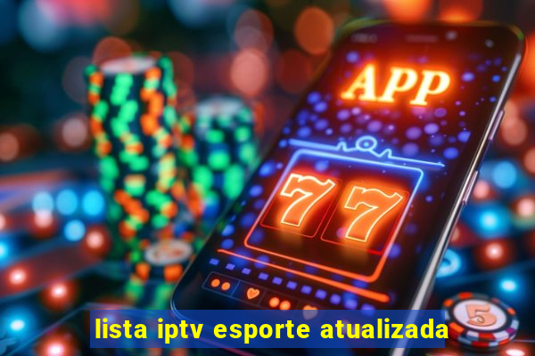 lista iptv esporte atualizada